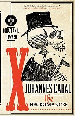 Johannes Cabal the Necromancer (Howard Jonathan L.)(Paperback)