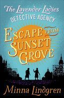Escape from Sunset Grove (Lindgren Minna)(Paperback)