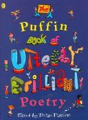 Puffin Book of Utterly Brilliant Poetry (Patten Brian)(Paperback)