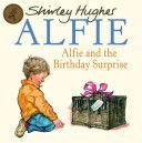 Alfie and the Birthday Surprise (Hughes Shirley)(Paperback)