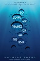 So Long, and Thanks for All the Fish (Adams Douglas)(Paperback)