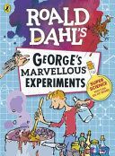 Roald Dahl: George's Marvellous Experiments(Paperback)