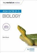 My Revision Notes: AQA GCSE (9-1) Biology (Dixon Nick)(Paperback)