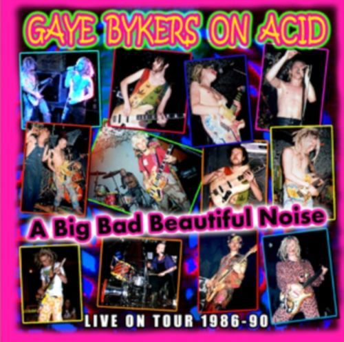 A Big Bad Beautiful Noize (Gaye Bykers On Acid) (CD / Album)