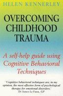 Overcoming Childhood Trauma (Kennerley Helen)(Paperback)