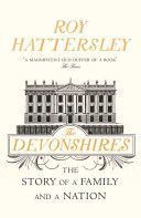 Devonshires - The Story of a Family and a Nation (Hattersley Roy)(Paperback)