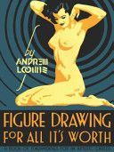 Figure Drawing for All it's Worth (Loomis Andrew)(Pevná vazba)