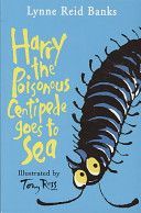 Harry the Poisonous Centipede Goes To Sea (Banks Lynne Reid)(Paperback)
