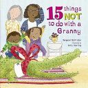 15 Things Not to Do with a Granny (McAllister Margaret)(Paperback)