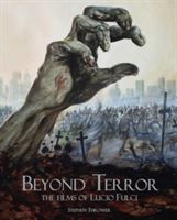 Beyond Terror - The Films of Lucio Fulci (Thrower Stephen)(Pevná vazba)