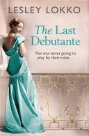 Last Debutante (Lokko Lesley)(Paperback)