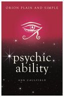 Psychic Ability, Orion Plain and Simple (Caulfield Ann)(Paperback)