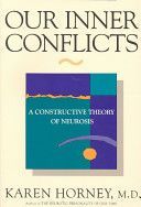 Our Inner Conflicts - A Constructive Theory of Neurosis (Horney Karen)(Paperback)
