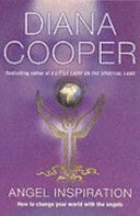Angel Inspiration - How to Change Your World with the Angels (Cooper Diana)(Paperback)