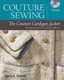 Couture Cardigan Jacket - Sewing Secrets from a Chanel Collector (Schaeffer Claire B.)(Mixed media product)