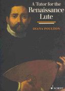 Tutor for the Renaissance Lute (Poulton Diana)(Paperback)