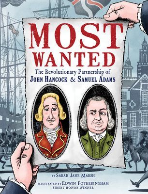 Most Wanted - The Revolutionary Partnership of John Hancock & Samuel Adams (Marsh Sarah Jane)(Pevná vazba)