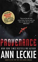 Provenance - A new novel set in the world of the Hugo, Nebula and Arthur C. Clarke Award-Winning ANCILLARY JUSTICE (Leckie Ann)(Paperback)