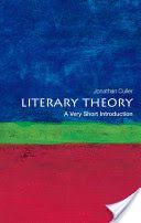 Literary Theory: A Very Short Introduction (Culler Jonathan (Class of 1916 Professor of English and Comparative Literature Cornell University))(Paperback)