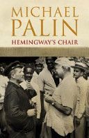Hemingway's Chair (Palin Michael)(Paperback)