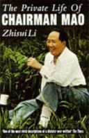 Private Life of Chairman Mao - The Memoirs of Mao's Personal Physician (Li Zhisui)(Paperback)