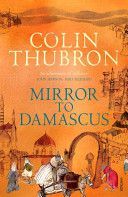 Mirror to Damascus (Thubron Colin)(Paperback)