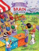 What to Do When Your Brain Gets Stuck - A Kid's Guide to Overcoming OCD (Huebner Dawn PhD)(Paperback)