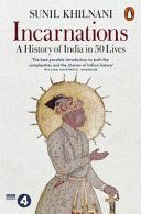 Incarnations - A History of India in 50 Lives (Khilnani Sunil)(Paperback)
