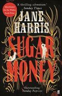 Sugar Money (Harris Jane)(Paperback / softback)