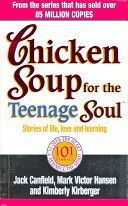 Chicken Soup for the Teenage Soul - Stories of Life, Love and Learning (Canfield Jack)(Paperback)