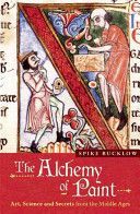 Alchemy of Paint - Art, Science and Secrets from the Middle Ages (Bucklow Spike)(Paperback)