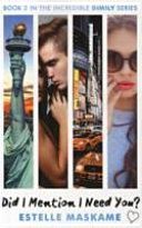 Did I Mention I Need You? (Maskame Estelle)(Paperback)