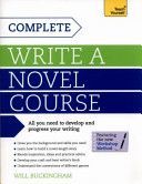 Complete Write a Novel Course: Teach Yourself (Buckingham Will)(Paperback)
