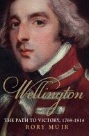 Wellington - The Path to Victory 1769-1814 (Muir Rory)(Paperback)