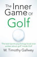 Inner Game of Golf (Gallwey W. Timothy)(Paperback)