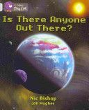 Big Cat Any Out There Band 10 (Bishop Nic)(Paperback)