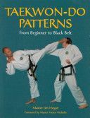 Taekwon-Do Patterns - From Beginner to Black Belt (Hogan Jim)(Paperback)