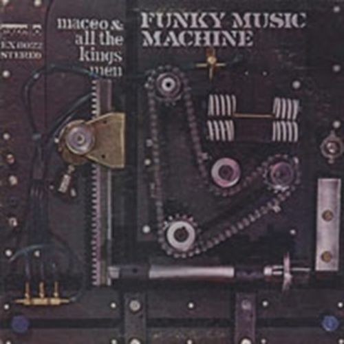 Funky Music Machine (Maceo And All The King's Men) (CD / Album)