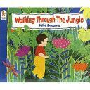 Walking Through the Jungle (Lacome Julie)(Paperback)