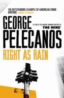 Right as Rain (Pelecanos George)(Paperback)