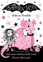 Isadora Moon Gets in Trouble (Muncaster Harriet)(Paperback)