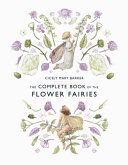 Complete Book of the Flower Fairies (Barker Cicely Mary)(Pevná vazba)