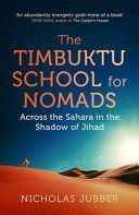 Timbuktu School for Nomads - Lessons from the People of the Desert (Jubber Nicholas)(Paperback)