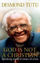 God is Not a Christian (Tutu Archbishop Desmond)(Paperback)