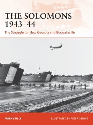 Solomons 1943-44 - The Struggle for New Georgia and Bougainville (Stille Mark (Author))(Paperback)