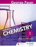 George Facer's Edexcel A Level Chemistry Student Book 1 (Facer George)(Paperback)