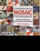 Compendium of Mosaic Techniques - Over 300 Tips, Techniques and Trade Secrets (Fitzgerald Bonnie)(Paperback)