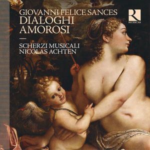 Giovanni Felice Sances: Dialoghi Amorosi (CD / Album)