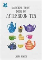 National Trust Book of Afternoon Tea (Mason Laura)(Pevná vazba)