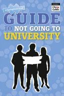 NGTU Guide to Not Going to University (Shanahan Andrew)(Paperback)